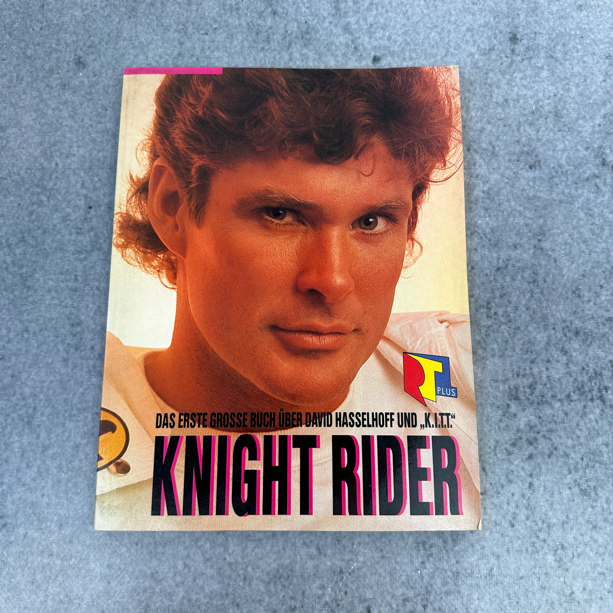Knight Rider – Das erste große Buch über David Hasselhoff und „K.I.T.T.“ 1987
